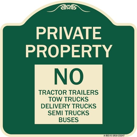 Signmission Private Property Private Property No Tractor Trailers Tow Trucks Delivery Trucks Semi, G-1818-23247 A-DES-G-1818-23247